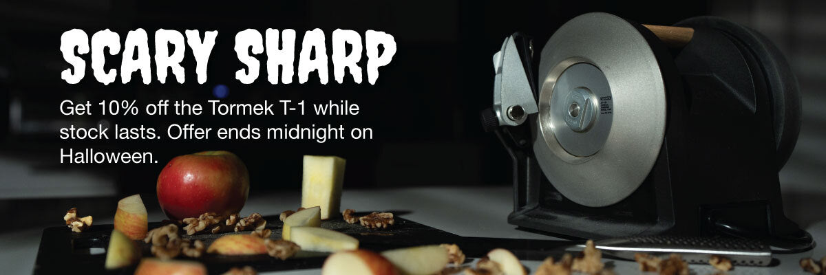 Scary Sharp Halloween Deal - Save 10% on Tormek T-1 Kitchen Knfie Sharpeners (as long stock lasts)